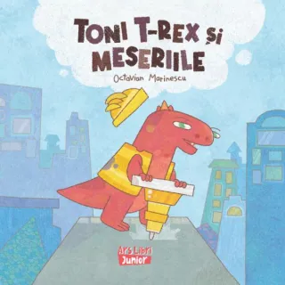 Toni T-Rex și meseriile