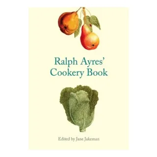 Ralph Ayres' Cookery Book