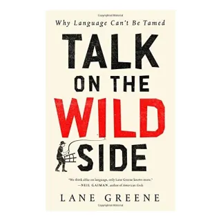 Talk on the Wild Side