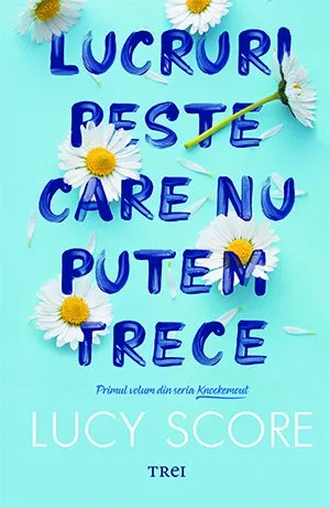 Lucruri peste care nu putem trece (seria Knockemout, vol. 1)