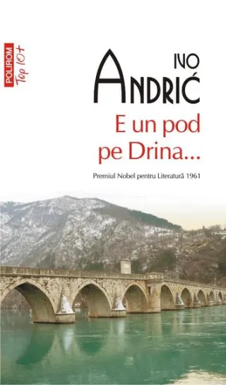 E un pod pe Drina... (Top 10+)