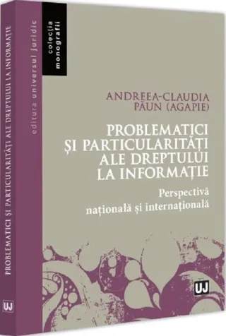 Problematici și particularități ale dreptului la informație