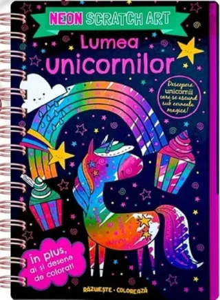 Lumea unicornilor. Neon Scratch Art