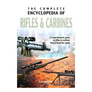Complete Encyclopedia of Rifles and Carbines