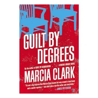 Guilt by Degrees, Marcia Clark