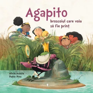 Agapito, broscoiul care voia să fie prinț