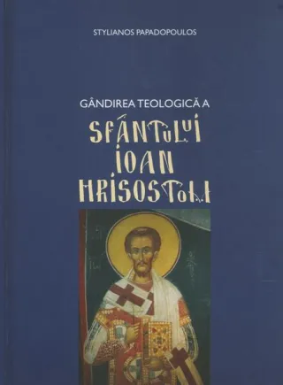 Gândirea teologică a Sfântului Ioan Hrisostom