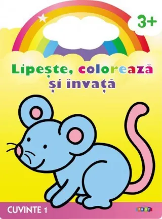 Lipește, colorează și învață. Cuvinte 1. Șoricelul