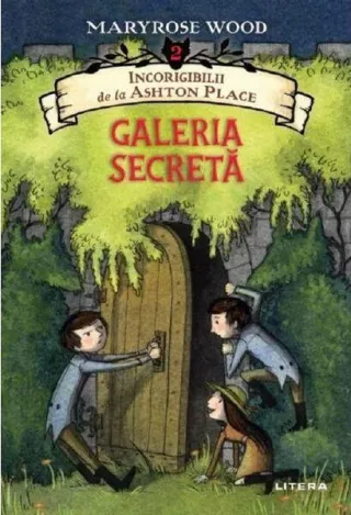Incorigibilii de la Ashton Place.Galeria secretă vol.2