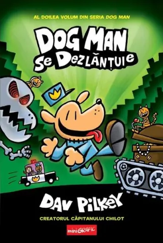 Dog Man. Dog Man se dezlănțuie (Vol. 2)