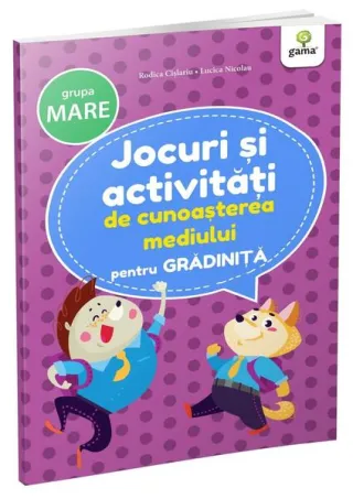 Jocuri și activități de cunoașterea mediului - grupa mare