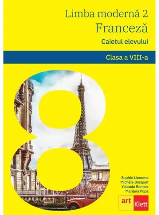 Limba modernă 2 - Limba franceză. Caietul elevului L2. Clasa a VIII-a + CD