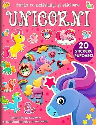 Unicorni: 20 stickere pufoase! Carte cu activități și stickere
