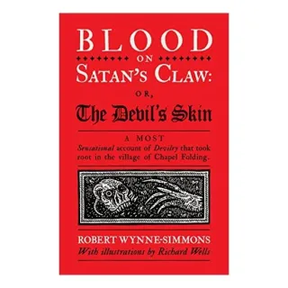 Blood on Satan's Claw, Robert Wynne-Simmons, Richard Wells