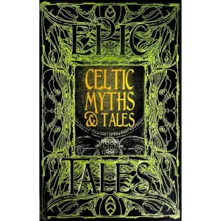 Celtic Myths & Tales (Gothic Fantasy Series)
