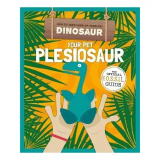 Your Pet Plesiosaur