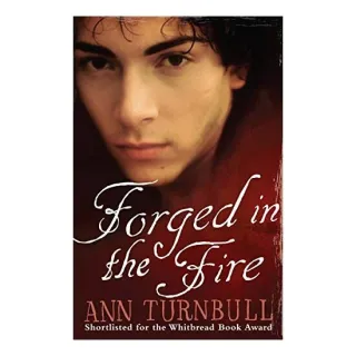 Forged in the Fire