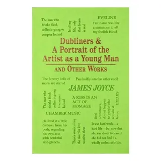 Dubliners & A Portrait of the Artist as a Young Man and Other Works