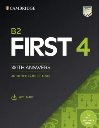 B2 First 4 Student's Book with Answers with Audio with Resource Bank Authentic Practice Tests
