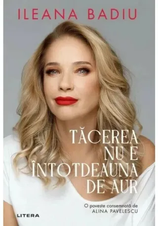 Tacerea nu e intotdeauna de aur