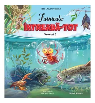Furnicuța Întreabă-Tot (Vol. 3)