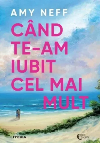 Când te-am iubit cel mai mult