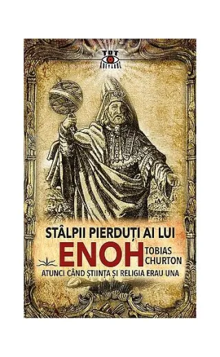 Stâlpii pierduţi ai lui Enoh