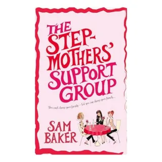 The stepmothers' support group, Sam Baker