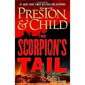 The Scorpion's Tail, A Nora Kelly Novel /, Douglas Preston