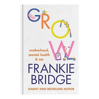 GROW: motherhood, mental health & me