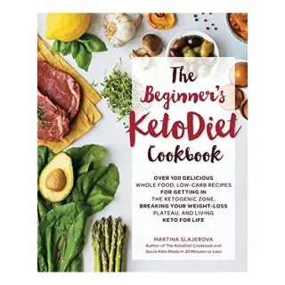 The beginner's ketodiet cookbook, Martina Slajerova