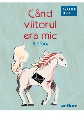 Când viitorul era mic