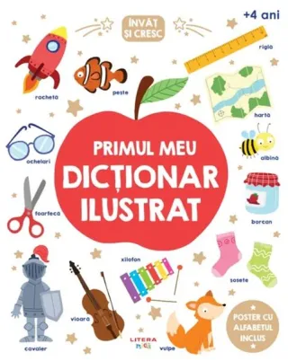 Învăț și cresc. Primul meu dicționar ilustrat