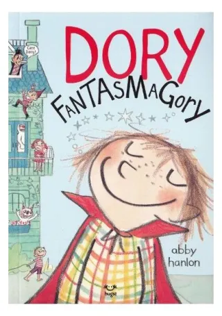 Dory Fantasmagory (Vol. 1)