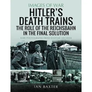 Hitler's Death Trains