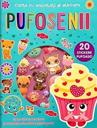 Pufoșenii: 20 stickere pufoase! Carte cu activități și stickere