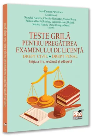 Teste grilă pentru pregătirea examenului de licență. Drept civil, drept penal