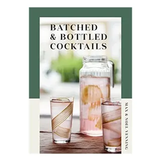 Batched and Bottled Cocktails