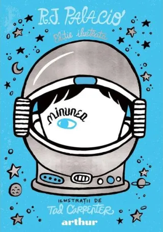Minunea. Ediție ilustrată