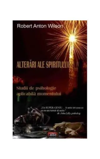 Alterări ale spiritului. Studii de psihologie aplicabilă momentului