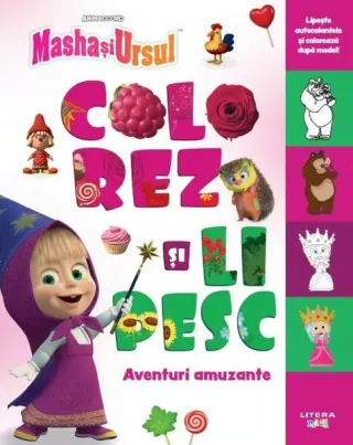 Masha și Ursul. Colorez și lipesc. Aventuri amuzante