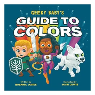 Geeky Baby's Guide to Colors