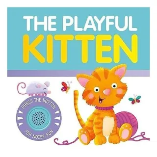 The Playful Kitten (Single Sound Fun), Igloo Books