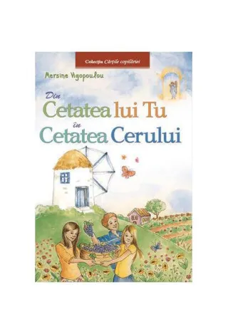 Din cetatea lui Tu în cetatea Cerului (Vol. 2)
