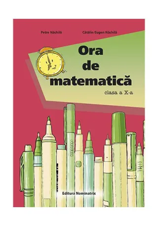 Ora de matematică clasa a X-a