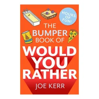 Bumper Book Of Would You Rather