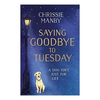 Saying Goodbye to Tuesday