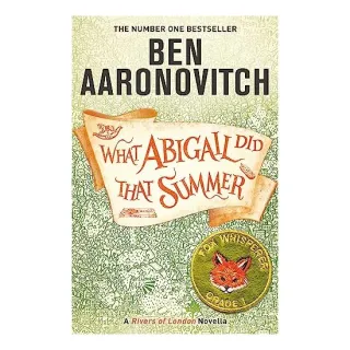 What Abigail Did That Summer, Ben Aaronovitch