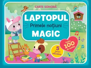 Laptopul magic: Primele noțiuni