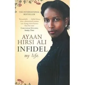 Infidel - Ayaan Hirsi Ali